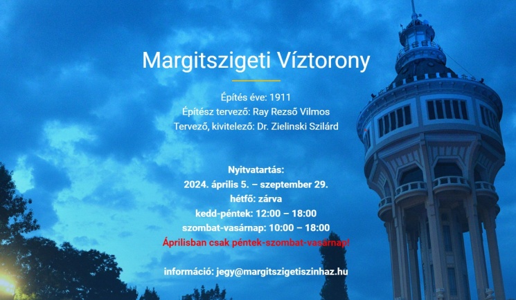 Margitsziget Víztorony látogatás Budapesten áprilistól szeptemberig