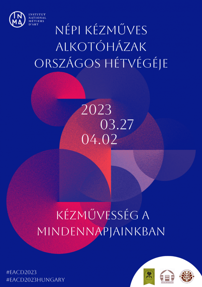 Népi Kézműves Alkotóházak és Műhelygalériák Országos Hete 2023