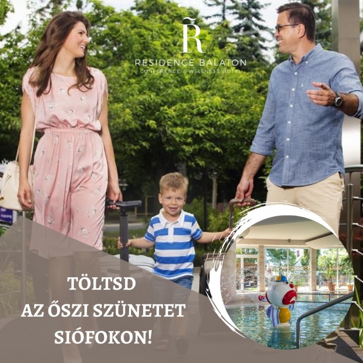 Őszi szünet Siófokon gyerekprogramokkal és wellness pihenéssel a Residence Hotelben