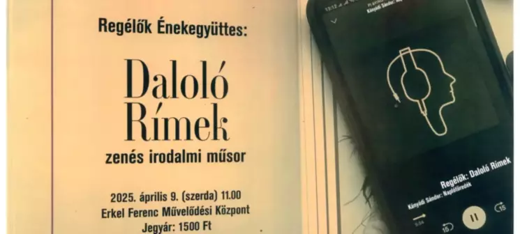 Magyar Költészet Napja Gyula 2025. Regélők Énekegyüttes zenés irodalmi műsora