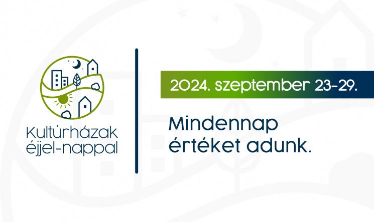 Kultúrházak Éjjel-Nappal Szekszárd 2024
