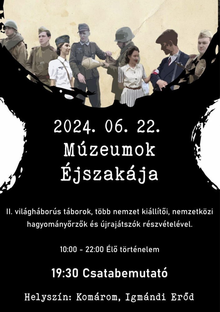 Múzeumok Éjszakája Komárom Igmándi Erőd 2024