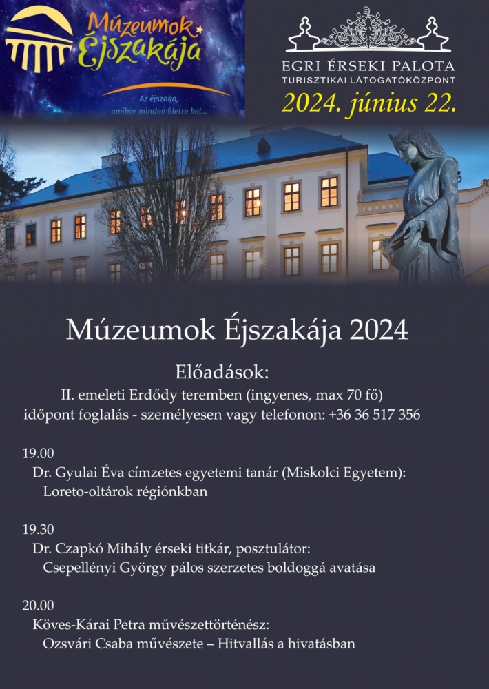 Múzeumok Éjszakája Eger, Egri Érseki Palota Turisztikai Látogatóközpont 2024