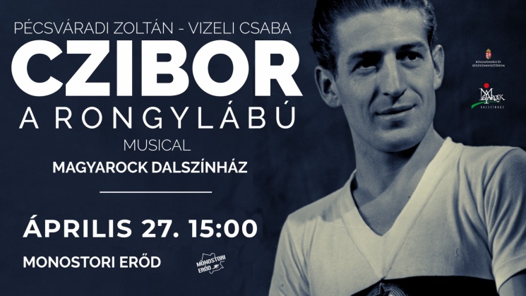 Czibor, a rongylábú musical előadás a komáromi Monostori Erődben