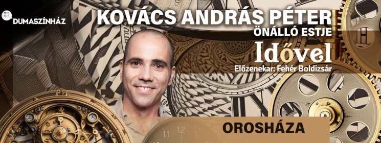 Dumaszínház Orosháza 2025
