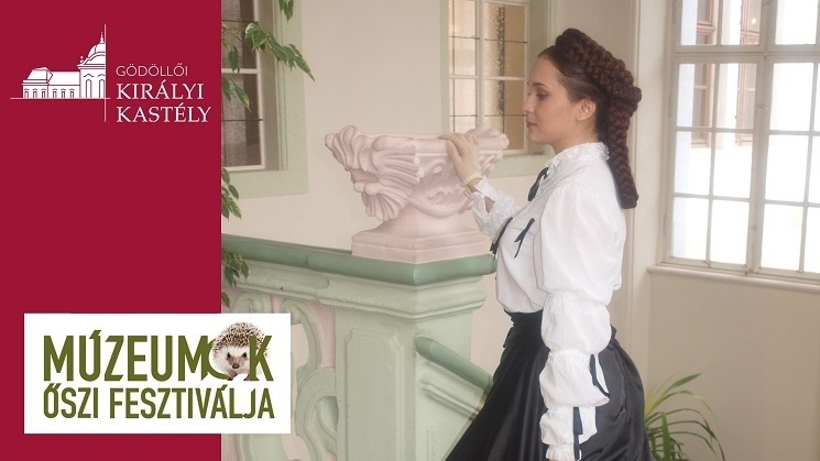 Múzeumok Őszi Fesztiválja Gödöllő Királyi Kastély 2024