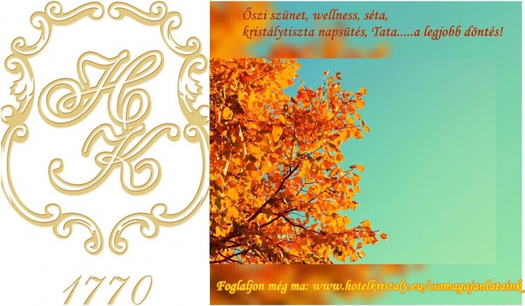 Őszi szünet gyerekekkel, wellness kikapcsolódással a tatai Kristály Imperial Hotelben