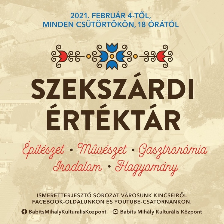 Szekszárdi Értéktár 2025. Online ismeretterjesztő sorozat a város kincseiről