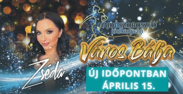 Hajdúszoboszló Város Jótékonysági Bálja 2023