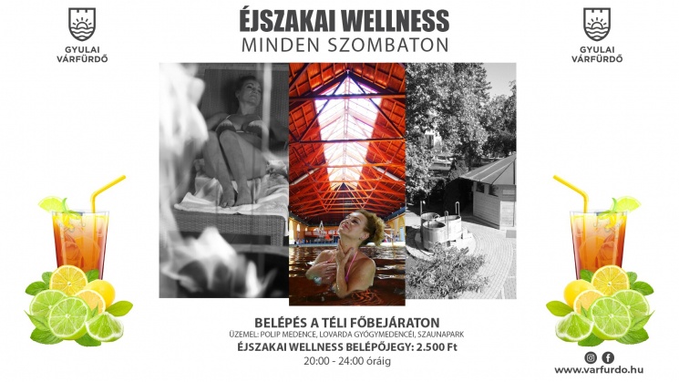 Hétvégi éjszakai wellness minden szombaton a Gyulai Várfürdőben 2023