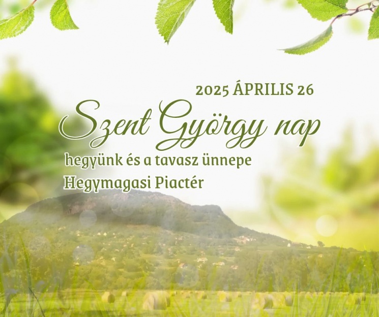 Szent György-napi vigasság 2025 Hegymagas