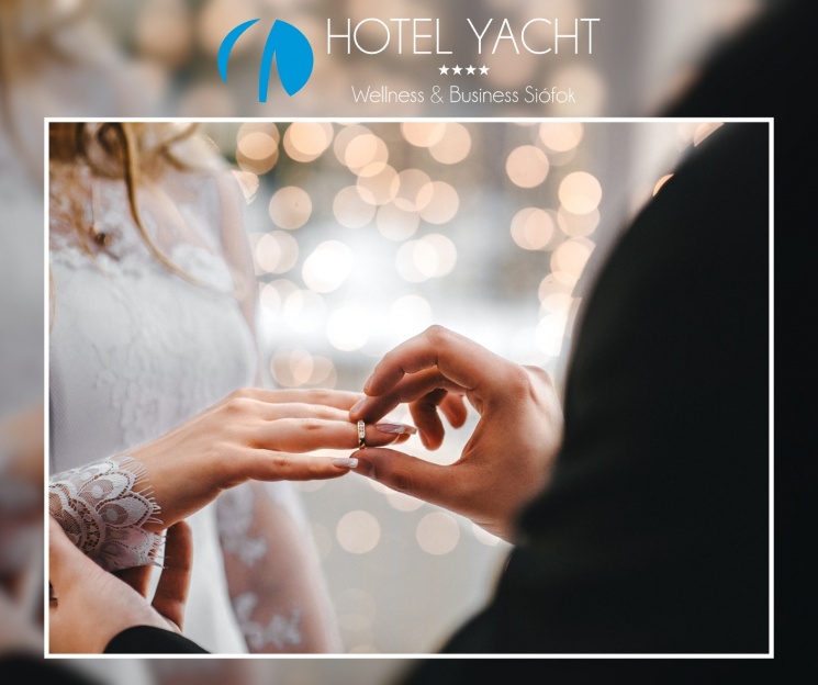Balatoni nászút romantikus wellness szolgáltatásokkal a siófoki Yacht Hotelben