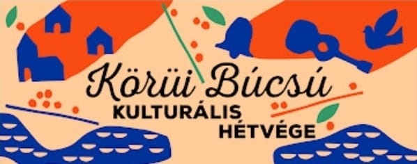 Nagykörű Búcsú. Körűi Búcsú és Kulturális Hétvége