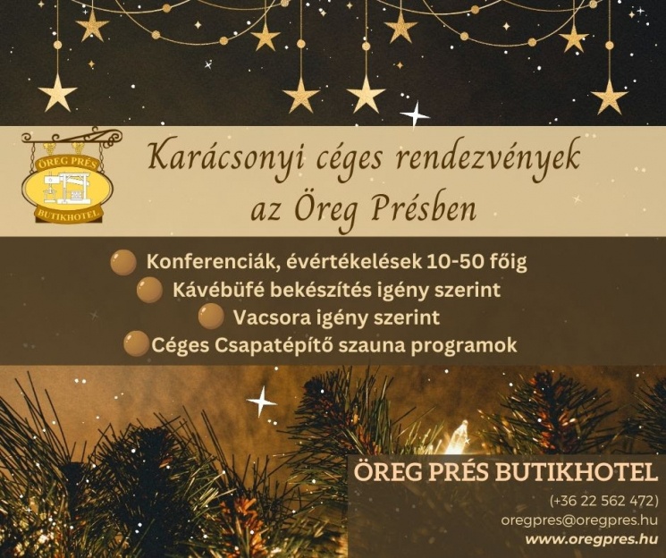 Karácsonyi céges rendezvények az Öreg Prés Butikhotelben