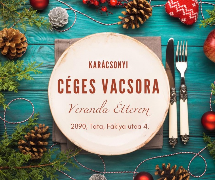 Karácsonyi céges vacsora Tatán, a Veranda Bistro & More-ban