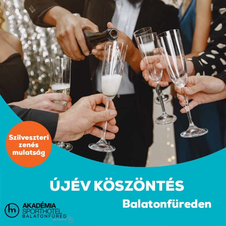 Szilveszter Balatonfüreden zenés mulatsággal az Akadémia Sporthotelben