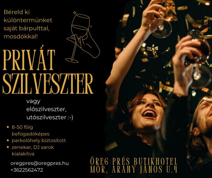 Szilveszter Móron az Öreg Prés Butikhotelben