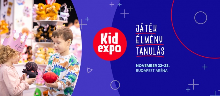 KidExpo Budapest 2025. Családi kalandok és élmények, fantasztikus játékújdonságok