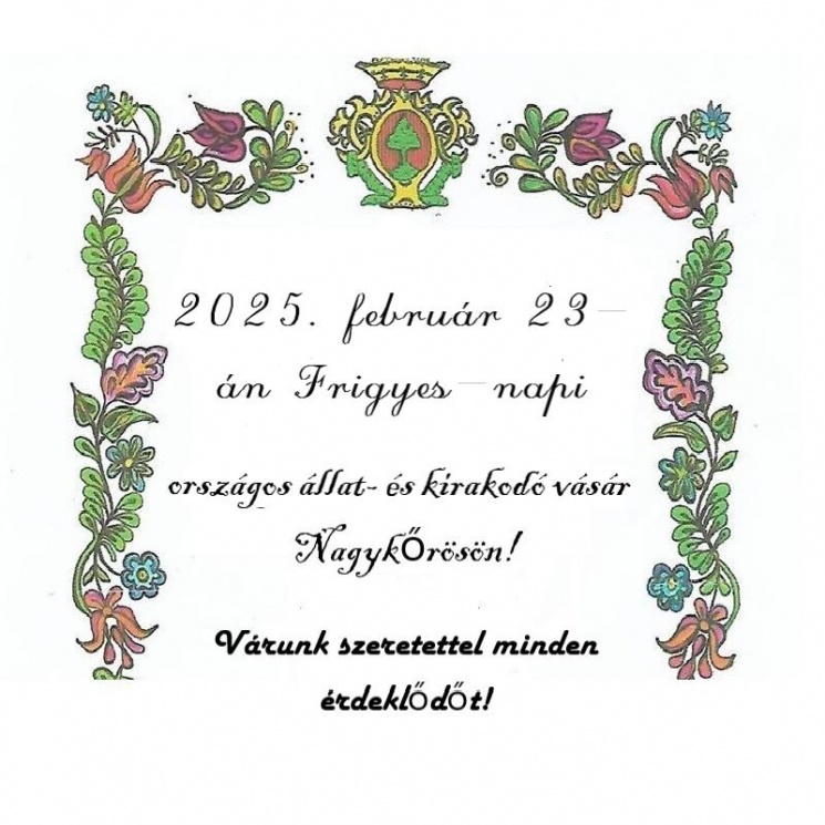 Frigyes-napi vásár Nagykőrös 2025