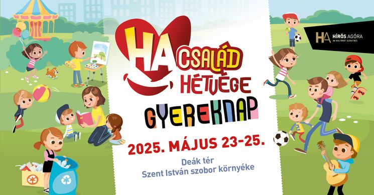 Gyermeknap Kecskemét 2025.  HA Család Hétvége és Gyereknap