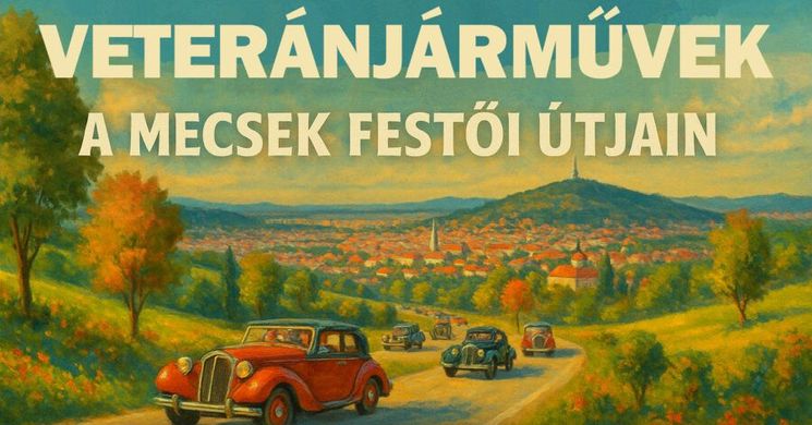 Pécsi Veterán Autó Találkozó 2025. Nemzetközi Veteránjármű Találkozó
