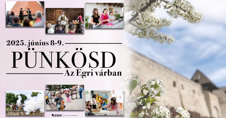 Pünkösd az Egri Várban 2025