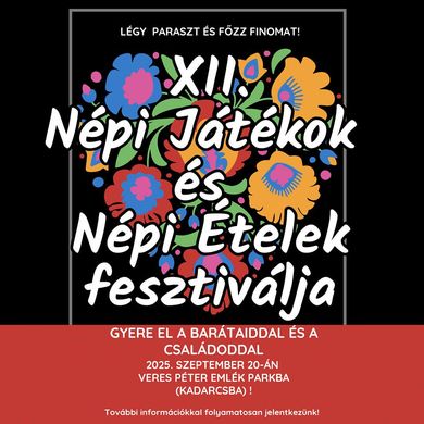 Népi játékok és ételek fesztiválja 2025 Balmazújváros