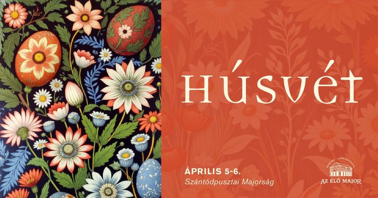 Húsvét Szántód 2026 - Húsvéti programok a Szántódpusztai Majorságban