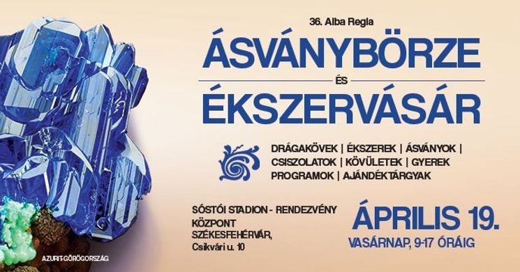 Alba Regia Ásványbörze és Ékszervásár 2026 Székesfehérvár