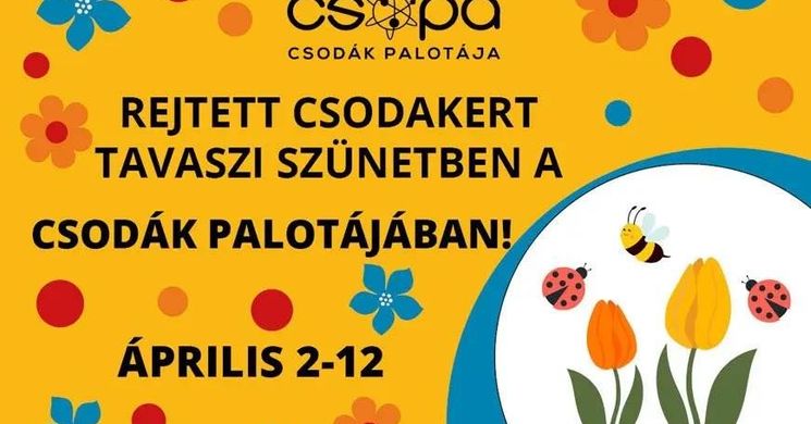 Húsvéti családi program Budapesten a Csodák Palotájában 2026