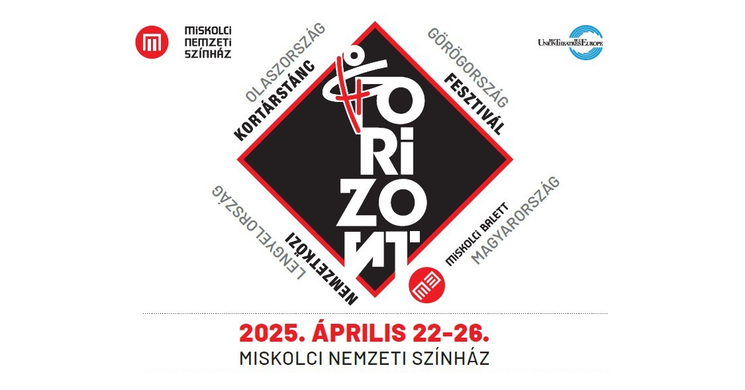 Horizont Nemzetközi Kortárstánc Fesztivál 2025 Miskolc