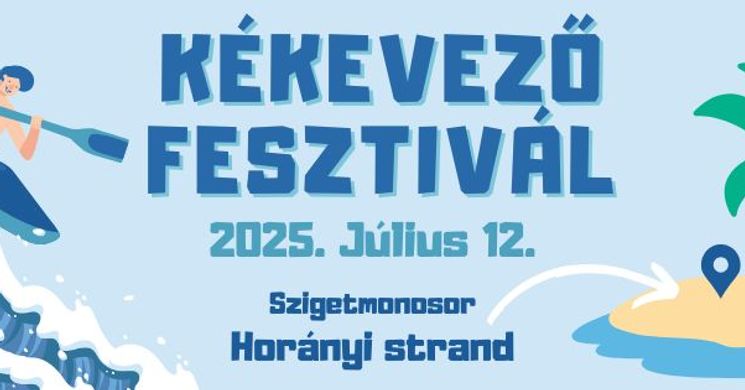 Kékevező Fesztivál 2025 Szigetmonostor