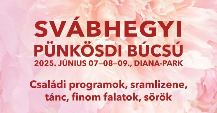 Pünkösdi Búcsú Svábhegy 2025 Budapest