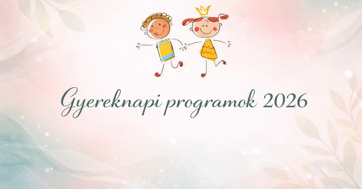 Gyermeknap Nyírbátor 2026