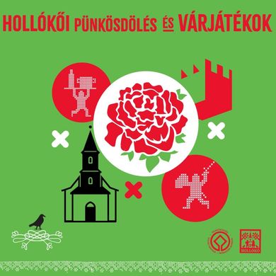 Pünkösd Hollókő 2025. Pünkösdölés és Várjáték