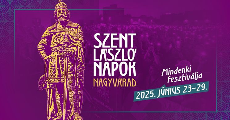 Szent László Napok Nagyvárad 2025