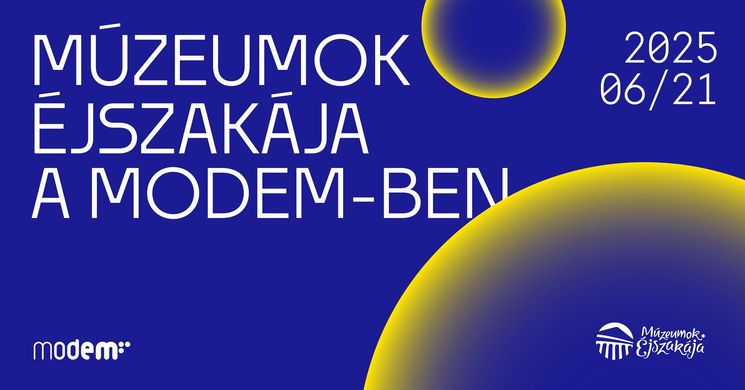 Múzeumok éjszakája MODEM 2025 Debrecen