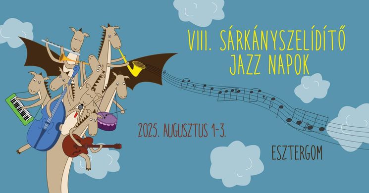 Esztergom Jazz Napok 2025. Sárkányszelídítő Jazz Napok