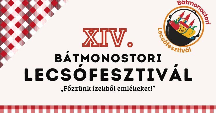 Lecsófesztivál Bátmonostor 2025