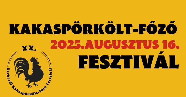 Berkesdi Kakaspörkölt-főző Fesztivál 2025