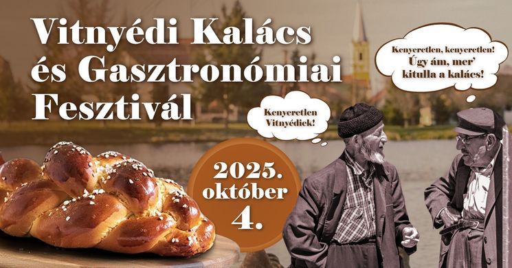 Kalács- és Gasztronómiai Fesztivál Vitnyéd 2025