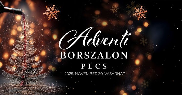 Adventi Borszalon 2025 Pécs