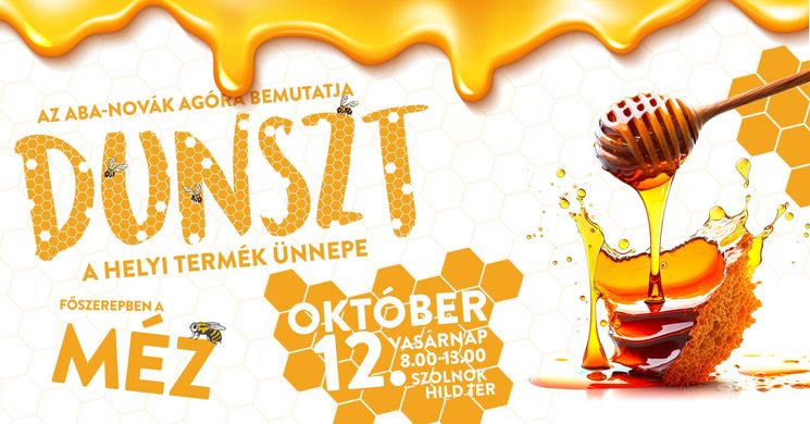 Dunszt Szolnok 2025. A helyi termék ünnepe