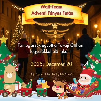 Adventi Fényes Futás Tokaj 2025. Közösségi élményfutás a jótékonyság jegyében
