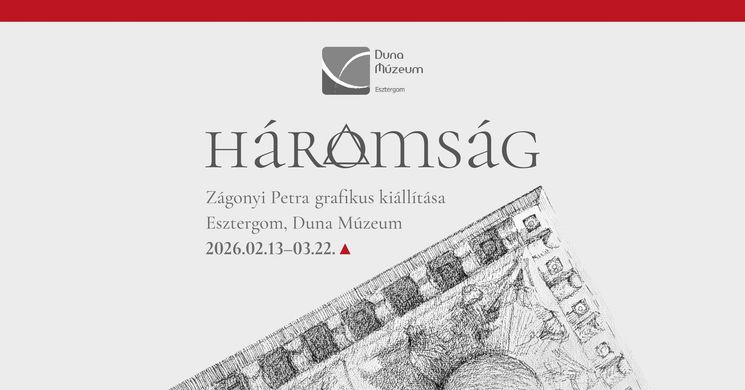 Időszaki kiállítások Esztergom 2026, Várjuk a Duna Múzeumban!