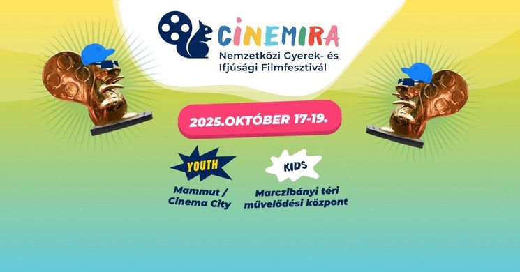 Cinemira Fesztivál 2025.  Nemzetközi Gyerek- és Ifjúsági Filmfesztivál, Budapest