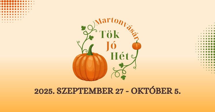 Tök Jó Hét Martonvásár 2025