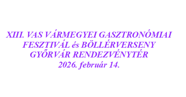 Vas Vármegyei Gasztronómiai Fesztivál és Böllérverseny 2026 Győrvár