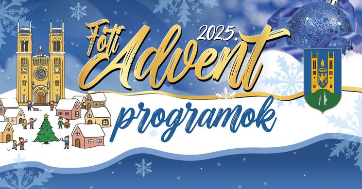 Advent Fót 2025. Ünnepi programok, események, rendezvények