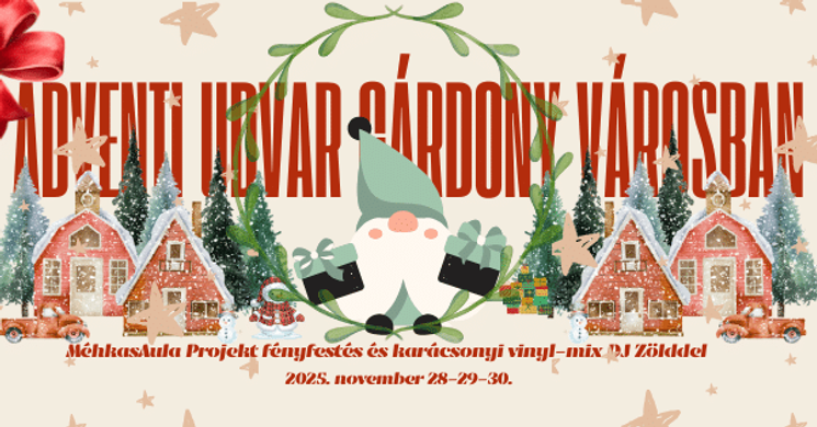 Advent Agárd 2025. Adventi udvar Gárdony városában